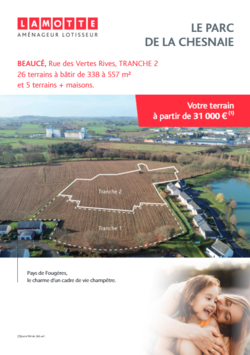 Terrain à construire - Le Parc de la Chesnaie à Beaucé (35) - Plaquette commerciale - Lamotte Aménageur Lotisseur