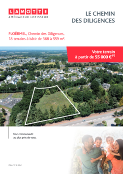 Terrain à construire - Le Chemin des Diligences à Ploërmel (56) - Plaquette commerciale - Lamotte Aménageur Lotisseur