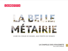 Programme immobilier neuf - La Belle Métairie à La Chapelle-des-Fougeretz (35) - Plaquette commerciale - Lamotte