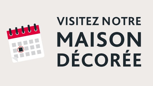 Événement - Visite de maison témoin décorée - Lamotte