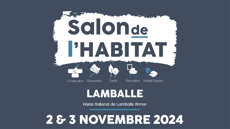 Salon de l'Habitat à Lamballe-Armor (2024) - Affiche - Lamotte Aménageur Lotisseur