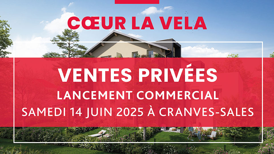 Lancement du programme immobilier neuf Coeur La Vela à Cranves-Sales (74) - Événement ventes privées - Lamotte